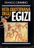 VITA QUOTIDIANA DEGLI EGIZI di 