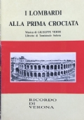 I lombardi alla prima crociata   Dramma lirico in quattro atti di 