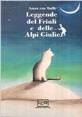 Leggende del Friuli e delle Alpi Giulie di 