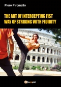 The art of intercepting fist way of fluidity in striking