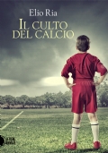 Il culto del calcio