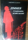 Zimmer il trasformista ed altri raccconti