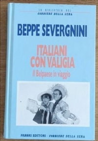 Italiani con valigia. Il belpaese in viaggio