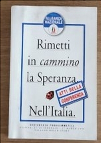 Rimetti in cammino la speranza nell’ Italia