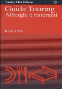 Guida touring alberghi e ristoranti Italia 1994 di 