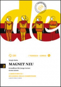 Magnet neu Kursbuck-Arbeitsbuch-Quaderno delle competenze. Con espansione online. Volume 1 di 