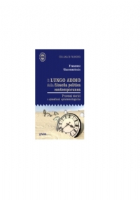 Il lungo addio della filosofia politica contemporanea