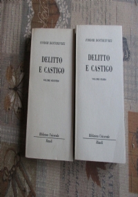 Delitto e castigo (volume primo e volume secondo) di 