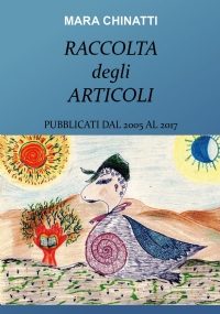 Raccolta degli articoli pubblicati dal 2005 al 2017