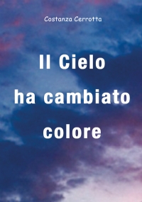 Il cielo ha cambiato colore