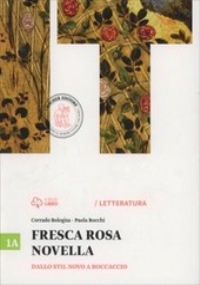 Fresca Rosa Novella 1B Umanesimo, Rinascimento e Manierismo di 