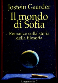 IL MONDO DI SOFIA. Romanzo sulla storia della filosofia di 