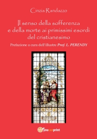 Il senso della sofferenza e della morte ai primissimi esordi del cristianesimo