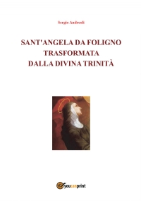 Sant’Angela da Foligno trasformata dalla Divina Trinità