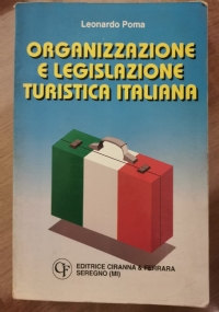 Organizzazione e legislazione turistica italiana