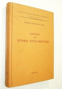 LE FORZE ARMATE E LA NAZIONE ITALIANA (1861-1914) - ATTI DEL CONVEGNO DI STUDI TENUTO A PALERMO IL 24/25 OTTOBRE 2002 di 