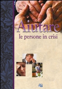 Aiutare le persone in crisi