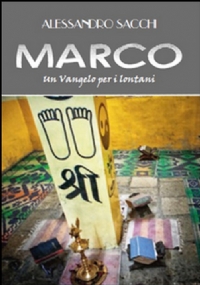 Marco. Un Vangelo per i lontani