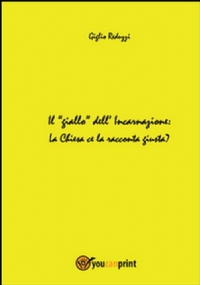 Il giallo dell’incarnazione