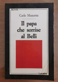 Il papa che sorrise al Belli