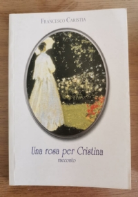 Una rosa per Cristina