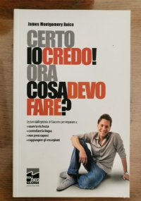 Certo io credo! Ora cosa devo fare?