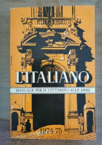 L’italiano. Manuale per il cittadino alle armi