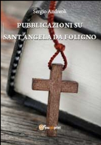 Pubblicazioni su Sant’Angela Da Foligno