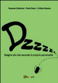 Dzzzzz... Reagire alla vita secondo la propria personalità