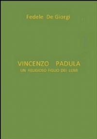 Vincenzo Padula. Un religioso figlio dei lumi