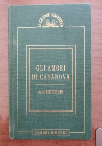 Gli amori di Casanova, dalle Memorie.