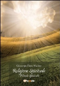 Religione spirituale: il credo spirituale