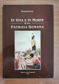 In vita e in morte di una patrizia romana