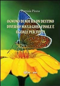 Ognuno di noi ha un destino diverso!