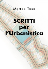 Scritti per l’Urbanistica