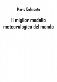 Il miglior modello meteorologico del mondo