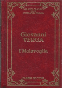 I Grandi Classici della Letteratura Italiana. I Malavoglia - Giovanni Verga  - Giovanni Verga - - Libro Usato - Fabbri 