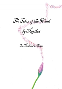 The Tales of the Wind - The Monk and the Flower