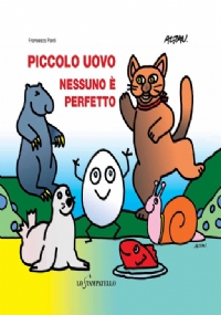 Piccolo uovo – Nessuno è perfetto