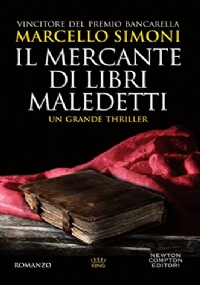 Trilogia: Il mercante dei libri maledetti - La biblioteca perduta dell’alchimista - Il labirinto ai confini del mondo