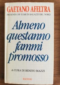 Almeno questanno fammi promosso