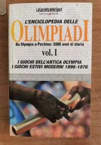 L’enciclopedia delle Olimpiadi vol. I