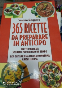 365 ricette da preparare in anticipo di 