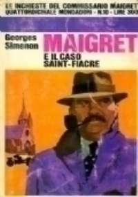 Maigret in vacanza. Tre romanzi: Le vacanze di Maigret, Maigret si diverte, Maigret a Vichy di 