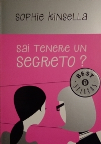 Sai tenere un segreto? - Sophie Kinsella - Libro - Mondadori - Oscar  bestsellers