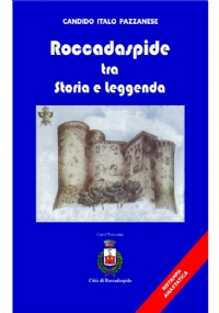 Roccadaspide Tra Storia E Leggenda - Ristampa Anastatica