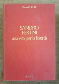 Sandro Pertini, una vita per la libertà