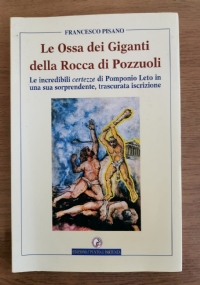 Le Ossa dei Giganti della Rocca di Pozzuoli