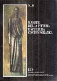 MAESTRI DELLA PITTURA E SCULTURA CONTEMPORANEA di 