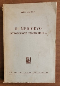 Il medioevo, introduzione storiografica